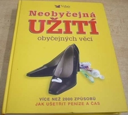 Neobyčejné užití obyčejných věcí (2006)