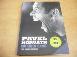 Pavel Horváth - Můj příběh nekončí (2012) 