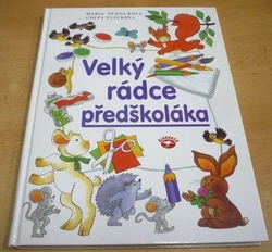 Marie Tetourová - Velký rádce předškoláka (2001) 