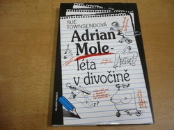 Sue Townsendová - Adrian Mole – léta v divočině (1997)