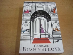 Candace Bushnellová - Dům na Páté avenue (2012)