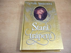 La Vyrle Spencerová - Stará trápení (1995)