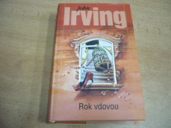 John Irving - Rok vdovou (2007)