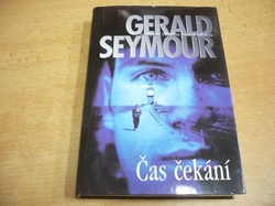 Gerald Seymour - Čas čekání (2001)