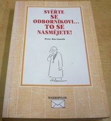 Petr Bartůněk - Svěřte se odborníkovi... to se nasmějete (1999)