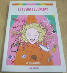 Petra Jirglová - Letuška z economy aneb Co na instagramu neuvidíte (2019)