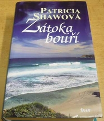 Patricia Shawová - Zátoka bouří (2007)