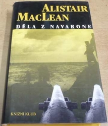Alistair MacLean - Děla z Navarone (1998)
