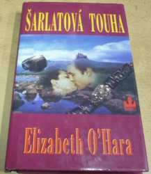 Elizabeth O´Hara - Šarlatová touha (2002)