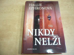 Hallie Ephronová - Nikdy nelži (2010)