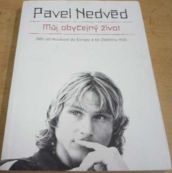 Pavel Nedvěd - Můj obyčejný život (2011)