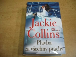 Jackie Collins - Plavba za všechny prachy (2013) 