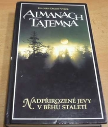 Almanach tajemna. Nadpřirozené jevy v běhu staletí (1998)