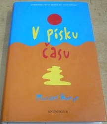 Michael Hoeye - V písku času (2004)