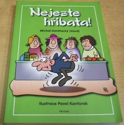 Michal Konštacký - Nejezte  hříbata (2011)