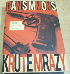 Dan Simmons - Kruté mrazy (2009)