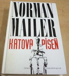 Norman Mailer - Katova píseň (1992)