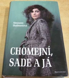 Abnousse Shalmaniová - Chomejní, Sade a já (2016)