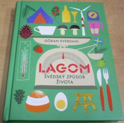 Goran Everdahl - Lagom. Švédský způsob života (2018)