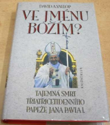 David A. Yallop - Ve jménu božím ? (1994)