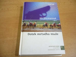 Kit Ehrmanová - Dotek mrtvého muže (2007)