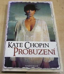 Kate Chopin - Probuzení