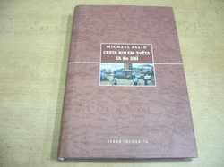 Michael Palin - Cesta kolem světa za 80 dní (2001) ed.Terra Incognita