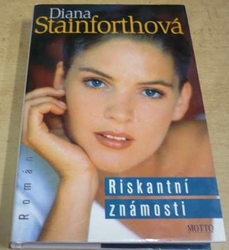 Diana Stainforthová - Riskantní známost (1999)