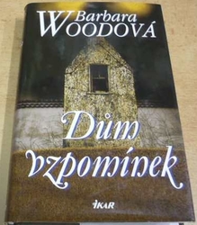 Barbara Woodová - Dům vzpomínek (2003)