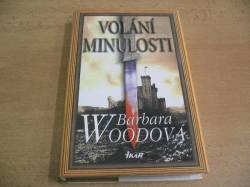 Barbara Woodová - Volání minulosti (2008)