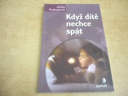 Jiřina Prekopová - Když dítě nechce spát (2008) Ed. Rádci pro rodiče a vychovatele