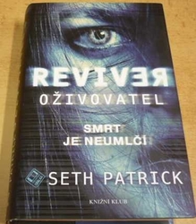 Seth Patrick - Oživovatel (2014)