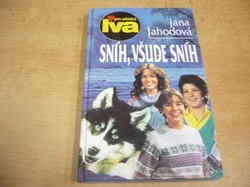 Jana Jahodová - Sníh, všude sníh (1999) ed. Iva pro mládež 