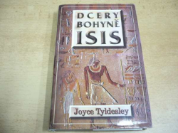  Joyce Tyldesley - Dcery bohyně Isis (1999)