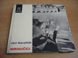 Jan Karafiát - Broučci pro malé i veliké děti (1970) ed. JISKŘIČKY