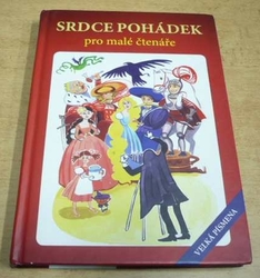 Srdce pohádek pro malé čtenáře - VELKÁ PÍSMENA (2011)