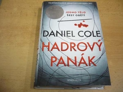 Daniel Cole - Hadrový panák (2017) Série. Detektiv William Fawkes  Ed. Světový bestseller 