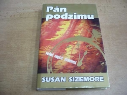 Susan Sizemore - Pán podzimu. Vášeň napříč stoletími (2001)