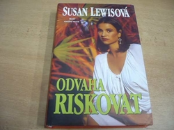 Susan Lewisová - Odvaha riskovat (2000)