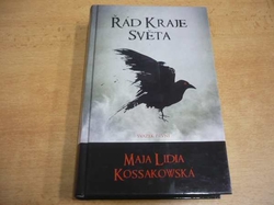 Maja Lidia Kossakowská - Řád Kraje Světa svazek první