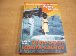 Andrew Eames - Orient expres Londýn - Bagdád