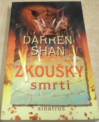 Darren Shan - Zkoušky smrti (2006)