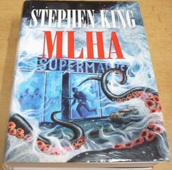 Stephen King - Mlha (2007)
