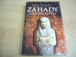 Joyce Tyldesley - Záhady starého Egypta (2001)