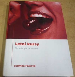 Ludmila Freiová - Letní kursy (2006)