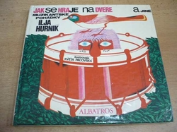 Ilja Hurník - Jak se hraje na dveře a jiné muzikantské pohádky (1973)