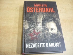Martin Österdahl - Nežádejte o milost. Série Max Anger (2017) nová