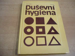 Libor Míček - Duševní hygiena (1984) učebnice pro vysoké školy