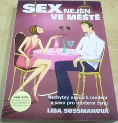 Lisa Sussmanová - Sex nejen ve městě (2004)