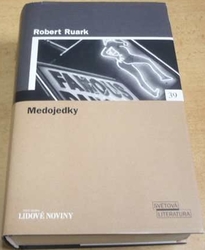 Robert Ruark - Medojedky (2006)